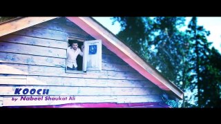 KOOCH By Nabeel Shaukat Ali I Official Video Song - dailymotion
