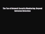 [PDF Download] The Tao of Network Security Monitoring: Beyond Intrusion Detection [Download]