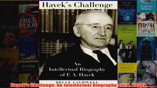 Download PDF  Hayeks Challenge An Intellectual Biography of FA Hayek FULL FREE