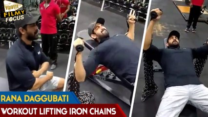 Exclusive Video : Rana Daggubati Workout Lifting Iron Chains ||  Filmy Focus