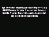 [PDF Download] Eye Movement Desensitization and Reprocessing (EMDR)Therapy Scripted Protocols