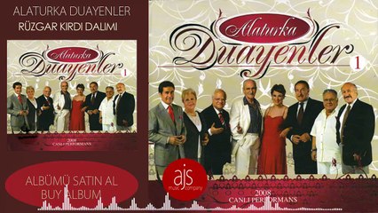 Alaturka Duayenler - Rüzgar Kırdı Dalımı