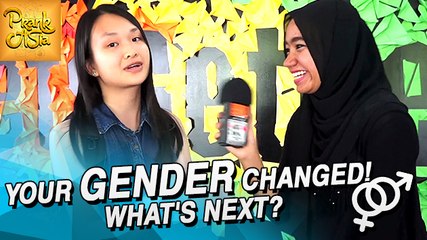 Your Gender Changed! What's Next? | Prank Asia