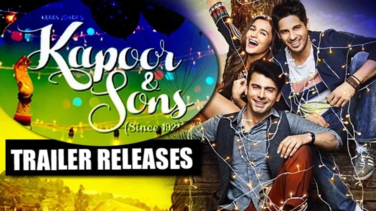 Kapoor & Sons TRAILER RELEASES | Alia Bhatt, Siddharth Malhotra, Rishi Kapoor