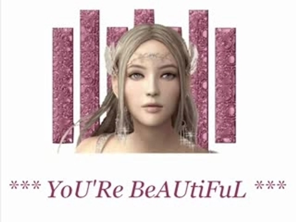 You're beautiful