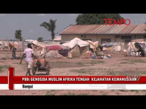PBB: Genosida Muslim Afrika Tengah adalah Kejahatan terhadap Kemanusiaan
