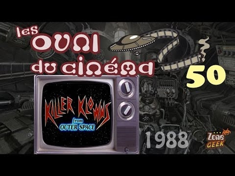 LES CLOWNS TUEURS VENUS D'AILLEURS - les OVNI du Cinéma 50
