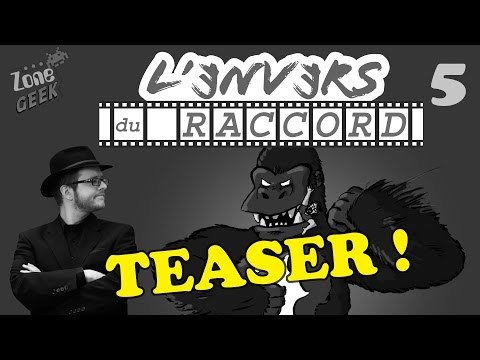 Teaser Envers du Raccord 5 - King Kong