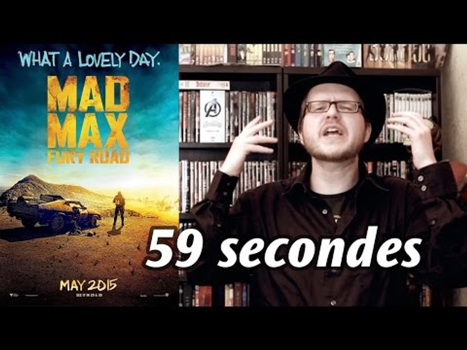 MAD MAX : FURY ROAD en 59 secondes...