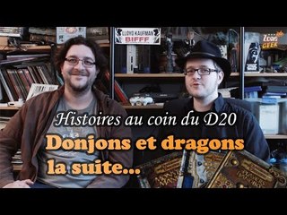 D&D, LA SUITE... D'ÉCHECS CRITIQUES ! - histoires au coin du D20