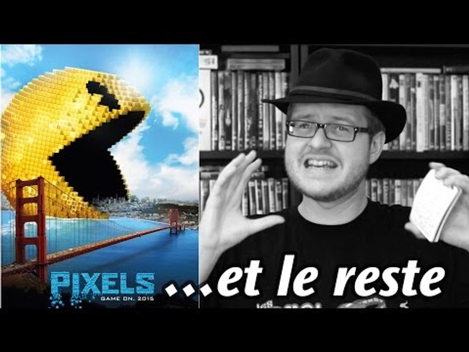 PIXELS ... et le reste...