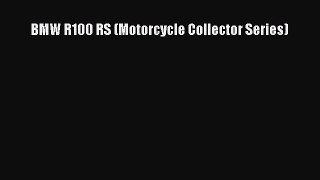 [PDF Download] BMW R100 RS (Motorcycle Collector Series) [Download] Online