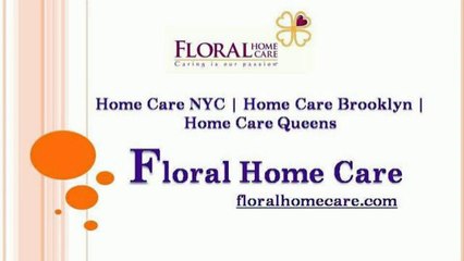 Home Care Manhattan | Floral Home Care New York