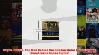 Download PDF  Roy D Chapin The Man Behind the Hudson Motor Car Company Great Lakes Books Series FULL FREE