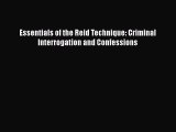 [PDF Télécharger] Essentials of the Reid Technique: Criminal Interrogation and Confessions