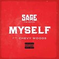 Sage The Gemini Ft  Chevy Woods - Myself