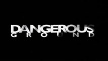 Dangerous Ground (1997) Trailer