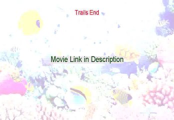 Trails End Online Full Movie 1935