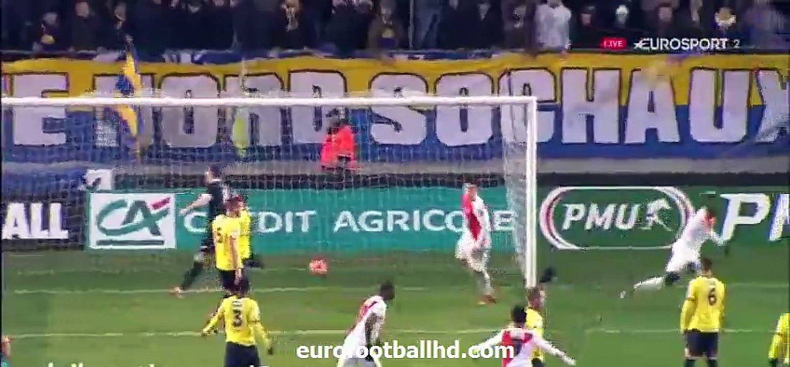 Sochaux 2-1 Monaco All Goals HD 09-02-2016 Coupe de France