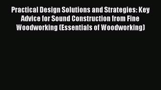 [PDF Download] Practical Design Solutions and Strategies: Key Advice for Sound Construction