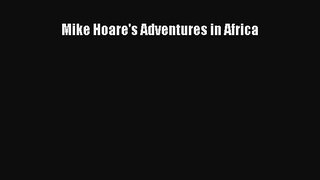 [PDF Download] Mike Hoare's Adventures in Africa Free Download Book