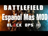 Combat Battlefield Black Ops 3 Español +  MOD
