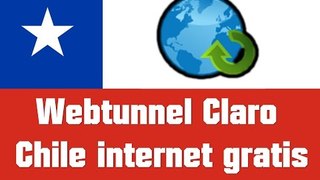 Webtunnel Claro Chile internet gratis