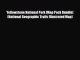 [PDF Download] Yellowstone National Park [Map Pack Bundle] (National Geographic Trails Illustrated