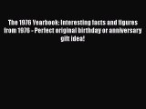 [PDF Download] The 1976 Yearbook: Interesting facts and figures from 1976 - Perfect original