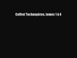 (PDF Télécharger) Coffret Technopères tomes 1 à 4 [PDF] en ligne