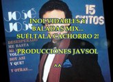 RECUERDOS INOLVIDABLES Y BALADAS MIX 2 (PARTE 2) - SUELTALA CACHORRO 2 DE: J.S.