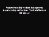 [PDF Download] Production and Operations Management: Manufacturing and Services (The Irwin/McGraw