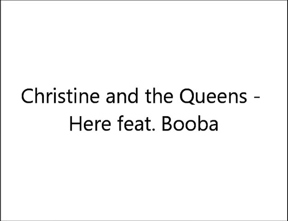 Christine and the Queens - Here feat. Booba {Paroles/Lyrics}2016