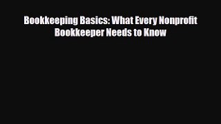 [PDF Download] Bookkeeping Basics: What Every Nonprofit Bookkeeper Needs to Know [Download]