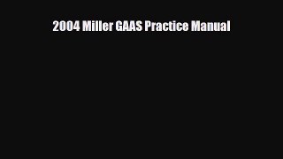 [PDF Download] 2004 Miller GAAS Practice Manual [Download] Online