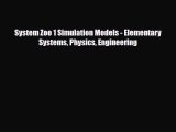 [PDF Download] System Zoo 1 Simulation Models - Elementary Systems Physics Engineering [PDF]