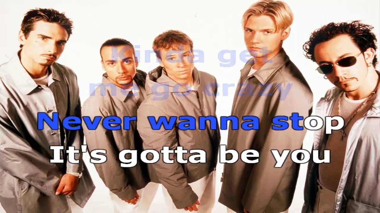 Backstreet Boys - Its gotta be you - karaoke lyrics