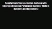 (PDF Download) Supply Chain Transformation: Evolving with Emerging Business Paradigms (Springer