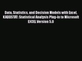 [PDF Download] Data Statistics and Decision Models with Excel KADDSTAT: Statistical Analysis