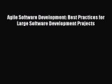 PDF Download Agile Software Development: Best Practices for Large Software Development Projects
