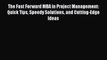 [PDF Download] The Fast Forward MBA in Project Management: Quick Tips Speedy Solutions and