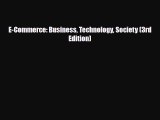 [PDF Download] E-Commerce: Business Technology Society (3rd Edition) [Download] Online