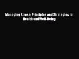 (PDF Download) Managing Stress: Principles and Strategies for Health and Well-Being Download