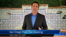 San Diego Pool Tile Cleaning CarlsbadPerfect5 Star Review by Caroline B.