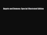 [PDF Download] Angels and Demons: Special Illustrated Edition [Download] Full Ebook