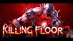 Killing floor 2 Popped My Cherry (killing floor 2 gameplay)
