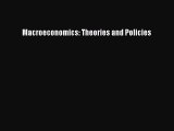 Read Macroeconomics: Theories and Policies Ebook Free