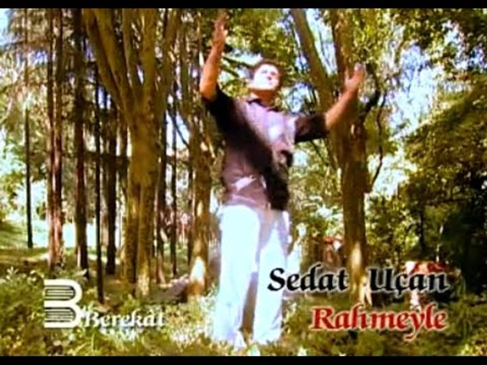 Sedat Uçan - Rahmeyle