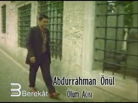 Abdurrahman Önül - Ölüm Acısı