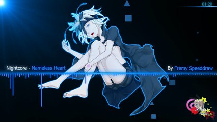 Nightcore Nameless Heart『Fremy Speeddraw』